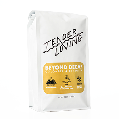 Tender loving coffee roasters beyond decaf decaffeinated from colombia and ethiopia
